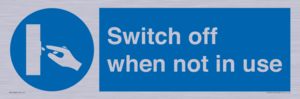 Switch off when not in use
